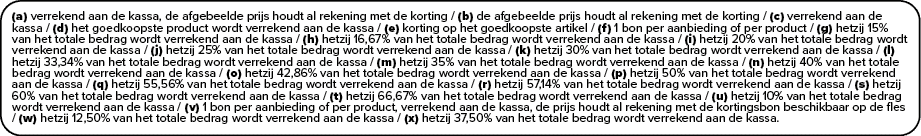 (a) verrekend aan de kassa, de afgebeelde prijs houdt al rekening met de korting / (b) de afgebeelde prijs houdt al r...